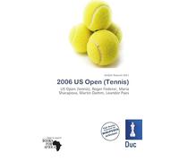 2006 US Open (Tennis): US Open (tennis), Roger Federer, Maria Sharapova, Martin Damm, Leander Paes