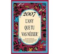2007 L'any que tu vas néixer