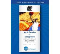 2007 NCAA(r) Division I Men's Basketball East Regional Finals - North Carolina vs. Georgetown