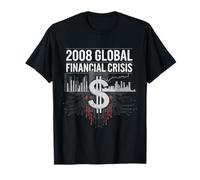 2008 Crisis Financiera Camiseta Finanzas Dinero Camiseta