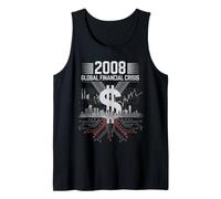 2008 Crisis Financiera Camiseta Finanzas Dinero Camiseta sin Mangas