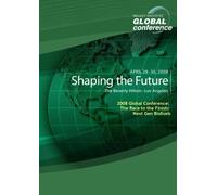 2008 Global Conference: The Race to the Finish: Next Gen Biofuels