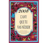 2008 L'ANY QUE TU VAS NÉIXER - Regal d'aniversari ideal per als qui fan 18 anys el 2026