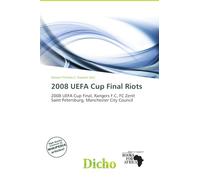 2008 UEFA Cup Final Riots: 2008 UEFA Cup Final, Rangers F.C, FC Zenit Saint Petersburg, Manchester City Council