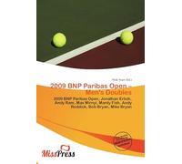 2009 BNP Paribas Open - Men's Doubles: 2009 BNP Paribas Open, Jonathan Erlich, Andy Ram, Max Mirnyi, Mardy Fish, Andy Roddick, Bob Bryan, Mike Bryan