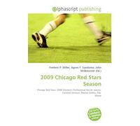 2009 Chicago Red Stars Season: Chicago Red Stars, 2009 Women's Professional Soccer season, Caroline Jönsson, Marian Dalmy, Ella Masar