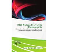2009 Nielsen Pro Tennis Championship: Nielsen Pro Tennis Championships, Tennis, Tennis court, 2009 ATP Challenger Tour