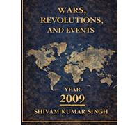 2009: The Pivot Point: WARS REVOLUTIONS AND EVENTS