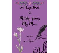201 Questions to Mildly Annoy My Mom