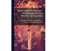 2010 Country Reports on Human Rights Practices, Namibia