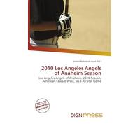 2010 Los Angeles Angels of Anaheim Season: Los Angeles Angels of Anaheim, 2010 Season, American League West, MLB All-Star Game