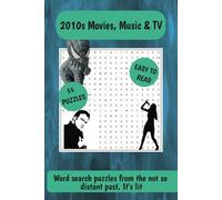 2010s Movies, Music & TV: Word search puzzles from the not so distant past / It's Lit / 55 puzzles / 110 pages /