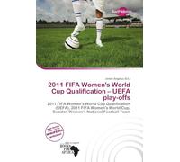 2011 FIFA Women's World Cup Qualification - UEFA play-offs: 2011 FIFA Women's World Cup Qualification (UEFA), 2011 FIFA Women's World Cup, Sweden Women's National Football Team