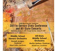 2011 Florida Music Educators Association: Middle School Honors Orchestra & All-State Middle School Orchestra