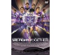 サンフレッチェ広島 2011イヤーDVD～WE FIGHT TOGETHER～
