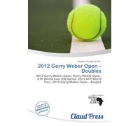 2012 Gerry Weber Open - Doubles: 2012 Gerry Weber Open, Gerry Weber Open, ATP World Tour 250 Series, 2012 ATP World Tour, 2012 Gerry Weber Open - Singles