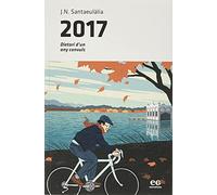 2017. Dietari D'un Any Convuls (NARRATIVES)