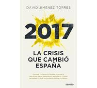 2017: La crisis que cambió España (Deusto)