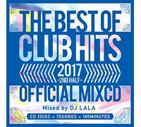 2017 THE BEST OF CLUB HITS 2ND HALF -OFFICIAL MIXCD-