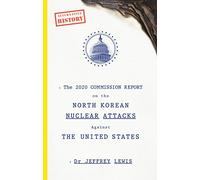 2020 Commission Report On The North Korean Attacks