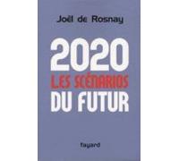 2020 Les Scénarios Du Futur (ebook)