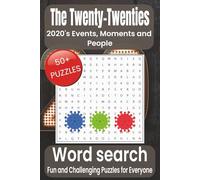 2020 Word Search Puzzle Book: Word Searches with Easy to Read Print about the 2020s, Events, Moments and More I 6x9 inches, 110 pages I 50+ Puzzles … ... Holidays, Free Times and Stress Relief