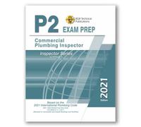 2021 Commercial Plumbing Inspector P2 Exam Practice Questions and Study Guide and Study Guide Workbook