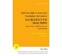 2021 New HSK Level 2 Vocabulary in Context Simplified Character Edition: 2021新汉语水平考试 二级词汇带例句: 33 (Chinese Graded Readers)