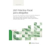 2021 Práctica Fiscal Para Abogados
