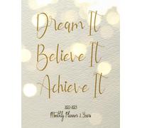 2022-2026 Monthly Planner 5 Years-Dream It, Believe It, Achieve It:: 60 Months Yearly Planner Monthly Calendar, Agenda Schedule Organizer and Appointment Notebook with Federal Holidays