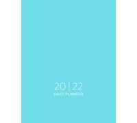 2022 Daily Planner: Daily Agenda With Hourly Schedule 15 Minute Interval, Each W nd Month On Two Pages. Jan 2022 to Dec 2022. Blue Cover