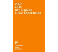 2022 Ellas dan el golpe