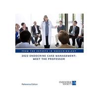 2022 Endocrine Case Management: Meet the Professor