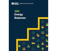 2022 Energy Balances (Energy Balances and Electricity Profiles / Bilans Energtiques Et Profils Du Secteur De Llectricit (Ser. W))