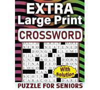2023 Extra Large Print Crossword Puzzle For Seniors: Specially Crafted for Seniors - Keep Your Mind Active and Engaged with Fun and Easy-to-Read ... | Medium Level Puzzles With Solutions