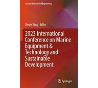 2023 International Conference on Marine Equipment & Technology and Sustainable Development: 375 (Lecture Notes in Civil Engineering)