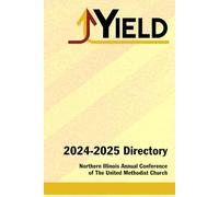 2024-2025 Directory: Northern Illinois Conference of The United Methodist Church