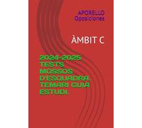 2024-2025 TESTS MOSSOS D'ESQUADRA. TEMARI GUIA ESTUDI.: ÀMBIT C