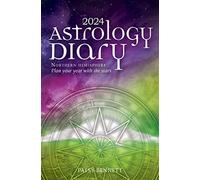 2024 Astrology Diary - Northern Hemisphere: Northern Hemisphere: Plan Your Year With the Stars