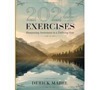 2024 Exercises: Sharpening Awareness in a Defining Year