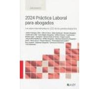 2024 Práctica Laboral para abogados: Los casos más relevantes en 2023 de los grandes despachos (GUIAS PRACTICAS)