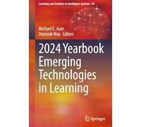 2024 Yearbook Emerging Technologies in Learning: 44 (Learning and Analytics in Intelligent Systems)