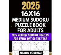 2025 16X16 Medium Sudoku Puzzle Book For Adults: 365 Medium Sudoku Puzzles for Every Day of the Year