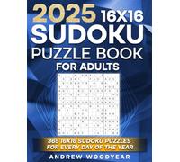 2025 16X16 Sudoku Puzzle Book For Adults: 365 16X16 Sudoku Puzzles for Every Day of the Year