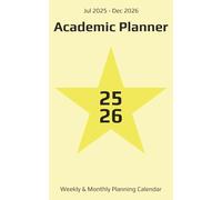 2025-2026 Academic Planner: 18 Months Weekly & Monthly Planning Calendar with Notes | July 2025 - December 2026 | Size 5x8 Inch | Handcrafted Layout | ... Teachers & Professionals | Light Yellow Cover