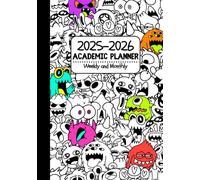 2025-2026 Academic Planner - Weekly and Monthly: 18-Month Cute and Creepy Monster-Themed Dotted Agenda for Kids, Teens, and College Students (July 2025 to December 2026)
