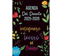 2025 2026 Agenda Del Docente Giornaliera: Pianificatore delle lezioni per insegnanti di scuola elementare e secondaria da 1 Settembre 2025 a 15 Luglio 2026 | Regalo di fine anno dell'insegnante.
