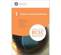 2025-2026 Basic and Clinical Science Course, Section 1: Update on General Medicine