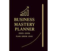 2025-2026 Business & Finance Planner: Track Goals, Budgets, Sales & Marketing with Monthly & Weekly Planning Pages