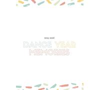 2025 - 2026 Dance Memories: The place to record your favorite dances and memories from the year